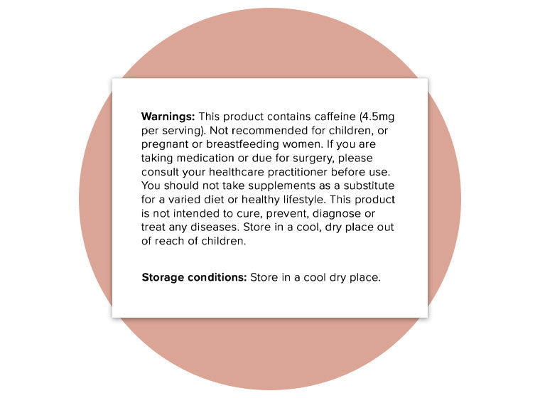 Warnings and storage conditions panel for Hey Nutrition Ashwagandha Complex. Warning: Contains caffeine (4.5 mg per serving). Not recommended for children, or pregnant or breastfeeding women. If taking medication or due for surgery, consult a healthcare practitioner before use. Should not be taken as a substitute for a varied diet or healthy lifestyle. Not intended to cure, prevent, diagnose, or treat any disease. Storage conditions: Store in a cool, dry place out of reach of children.